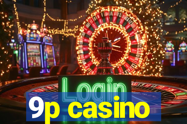 9p casino